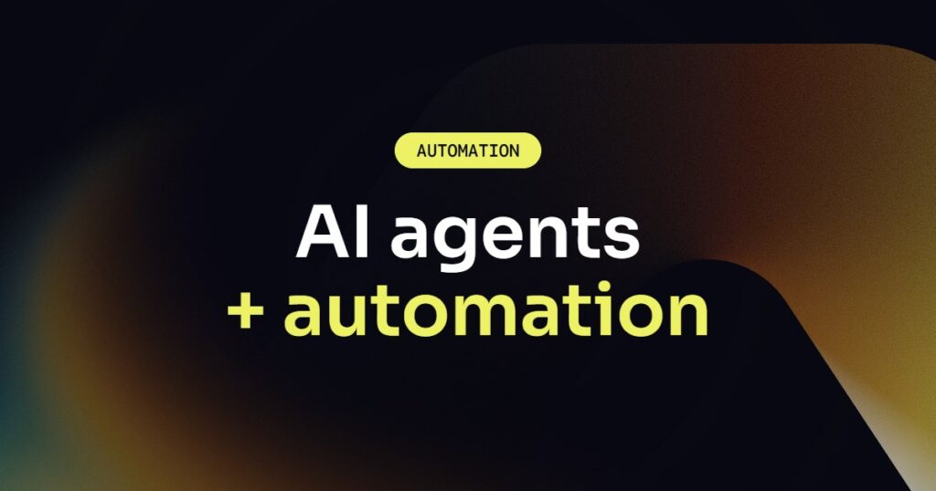 AI agents and automation